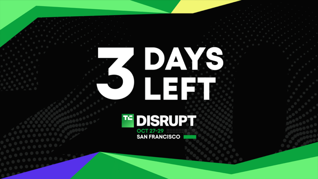 3 days left: Save up to $624 on your Disrupt 2025 Pass