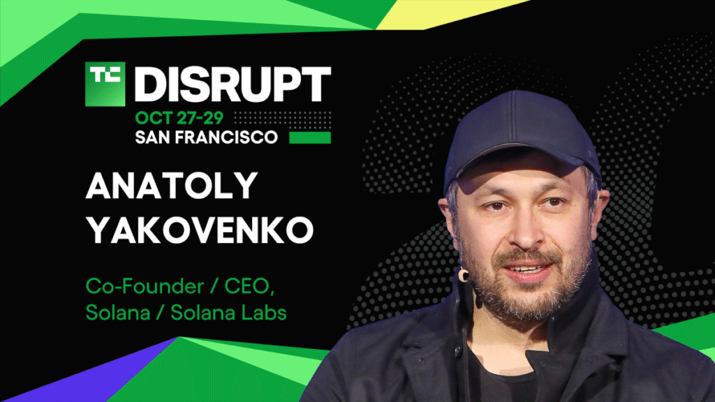 Crypto’s next chapter with Solana’s Anatoly Yakovenko at Disrupt 2025