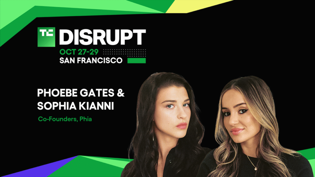 Phia’s Phoebe Gates and Sophia Kianni talk consumer AI at Disrupt 2025
